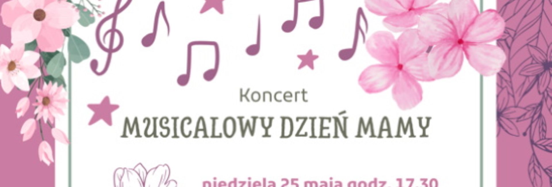 Plakat zapraszający w niedzielę 25 maja 2025 r. do Gietrzwałdu na Musicalowy Dzień Mamy Gietrzwałd 2025.