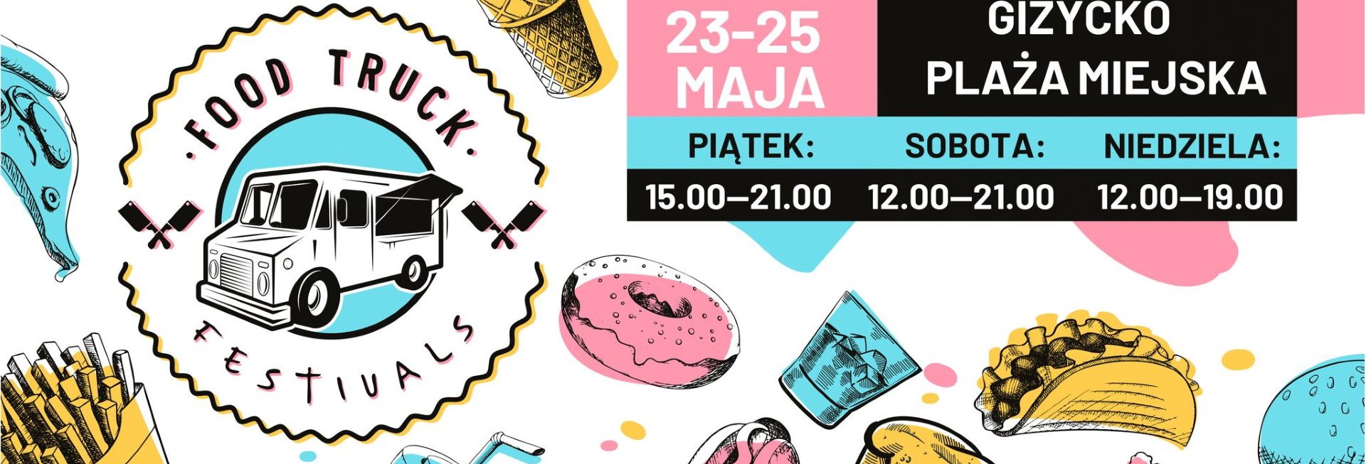 Plakat zapraszający w dniach 23-25 maja 2025 r. do Giżycka na Food Truck Festivals Giżycko 2025. 