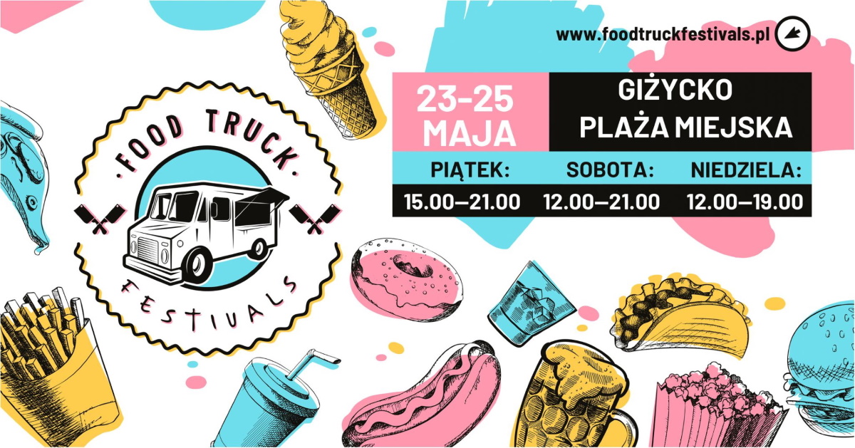 Plakat zapraszający w dniach 23-25 maja 2025 r. do Giżycka na Food Truck Festivals Giżycko 2025. 