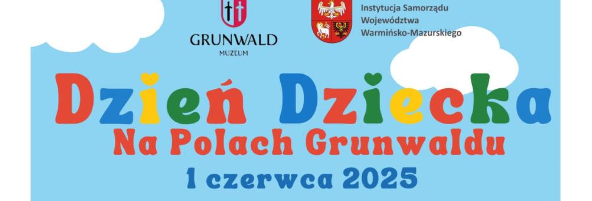Plakat zapraszający w niedzielę 1 czerwca 2025 r. do Grunwaldu na Rycerski Dzień Dziecka na Polach Grunwaldu 2025. 