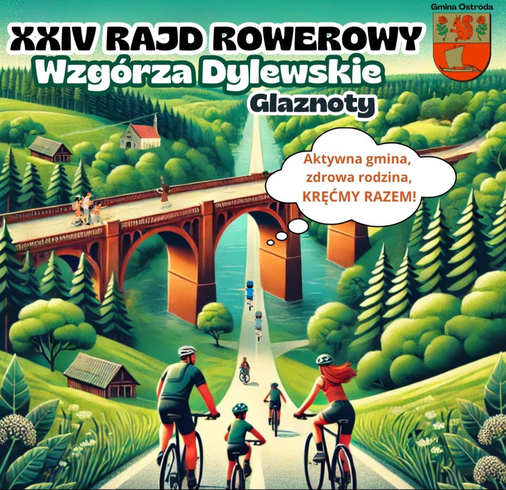 Plakat zapraszający w sobotę 31 maja 2025 r. turystów i mieszkańców na 24. edycję Rajdu Rowerowego Wzgórza Dylewskie Kajkowo-Glaznoty 2025. 