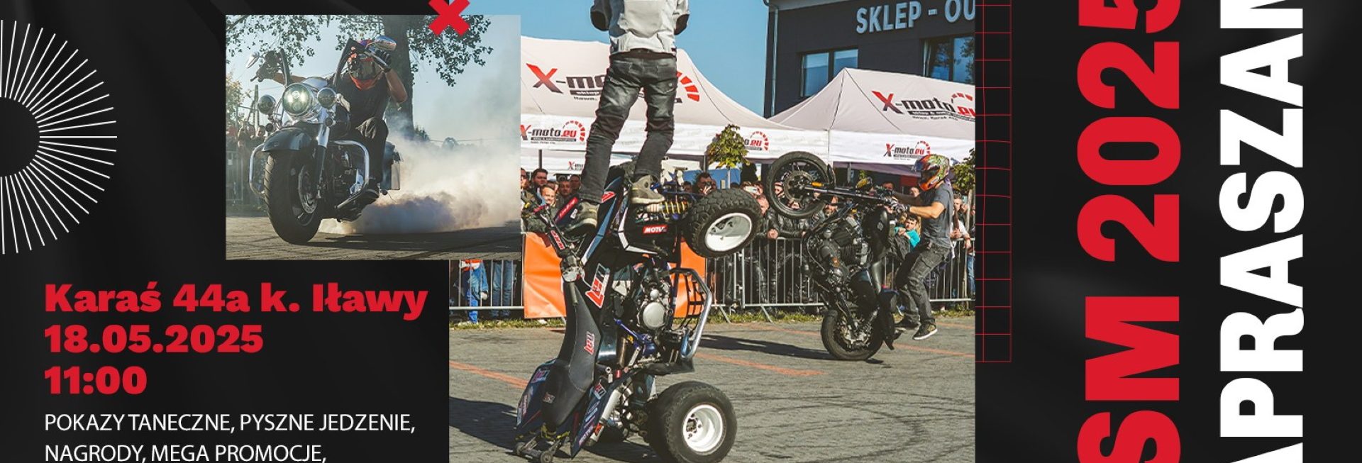 Plakat zapraszający w niedzielę 18 maja 2025 r. do miejscowości Karaś k. Iławy na Otwarcie Sezonu Motocyklowego 2025 z X-moto!