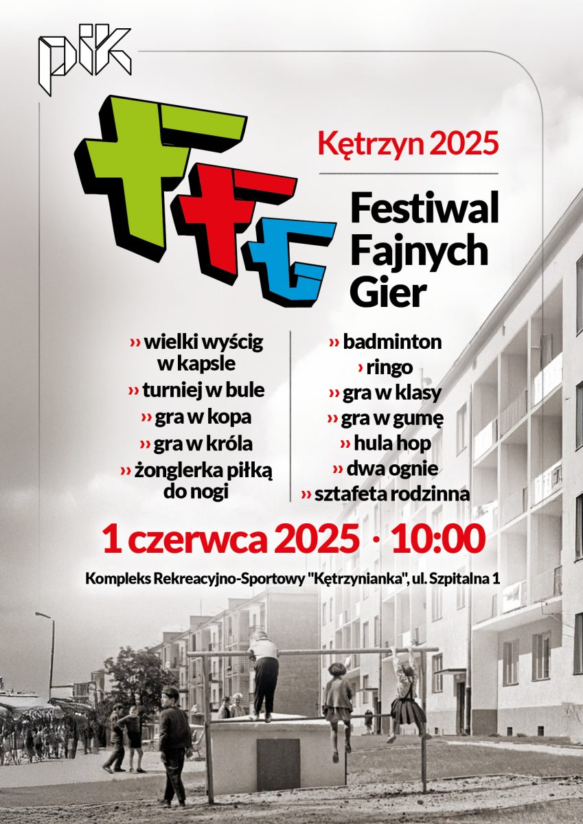 Plakat zapraszający w niedzielę 1 czerwca 2025 r. do Kętrzyna na Festiwal Fajnych Gier - Kętrzyński Festyn Rodzinny 2025. 
