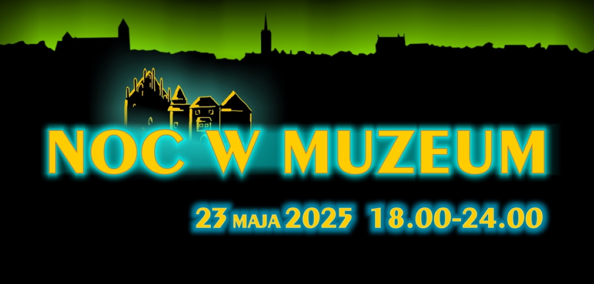 Plakat zapraszający w piątek 23 maja 2025 r. do Kętrzyna na Noc w Muzeum Kętrzyn 2025.