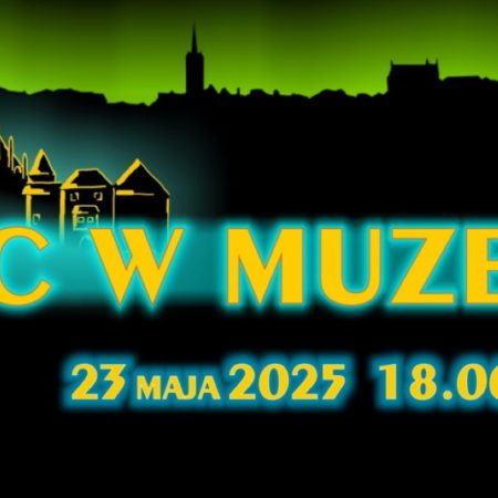 Plakat zapraszający w piątek 23 maja 2025 r. do Kętrzyna na Noc w Muzeum Kętrzyn 2025.