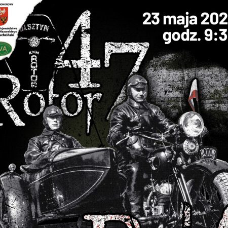 Plakat zapraszający w piątek 23 maja 2025 r. do Kętrzyna na Rajd Rotor 47 Kętrzyn 2025.