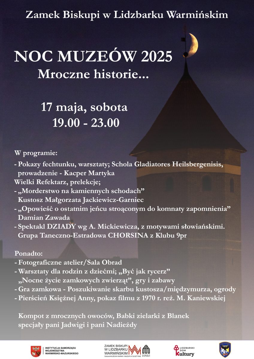 Plakat zapraszający w sobotę 17 maja 2025 r. do Lidzbarka Warmińskiego na Noc Muzeów w Zamku Biskupim Lidzbark Warmiński 2025. 