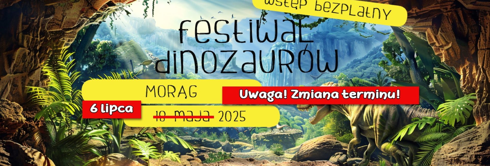 Plakat zapraszający w niedzielę 6 lipca 2025 r. do Morąga na Festiwal Dinozaurów Morąg 2025.