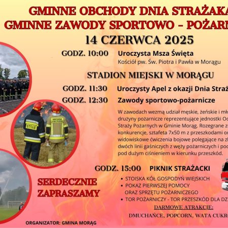 Plakat zapraszający w sobotę 14 czerwca 2025 r. do Morąga na Gminne Obchody Dnia Strażaka & Gminne Zawody Sportowo-Pożarnicze Morąg 2025.