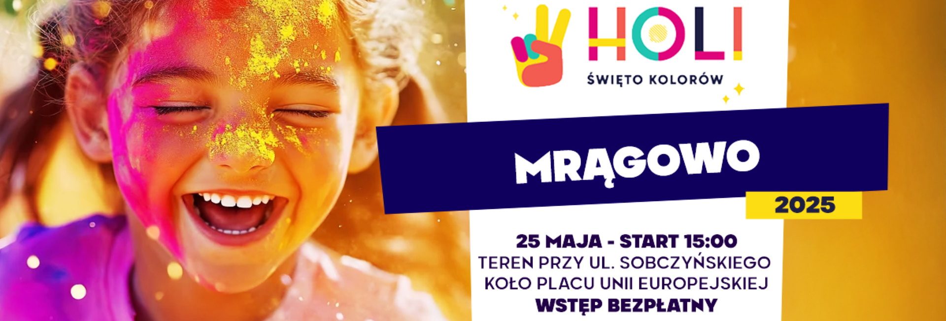 Plakat zapraszający w niedzielę 25 maja 2025 r. do Mrągowa na Holi Święto Kolorów Mrągowo 2025.