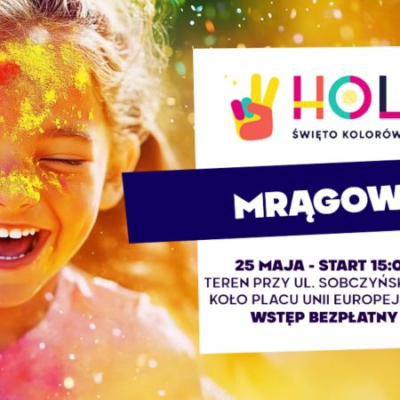 Plakat zapraszający w niedzielę 25 maja 2025 r. do Mrągowa na Holi Święto Kolorów Mrągowo 2025.