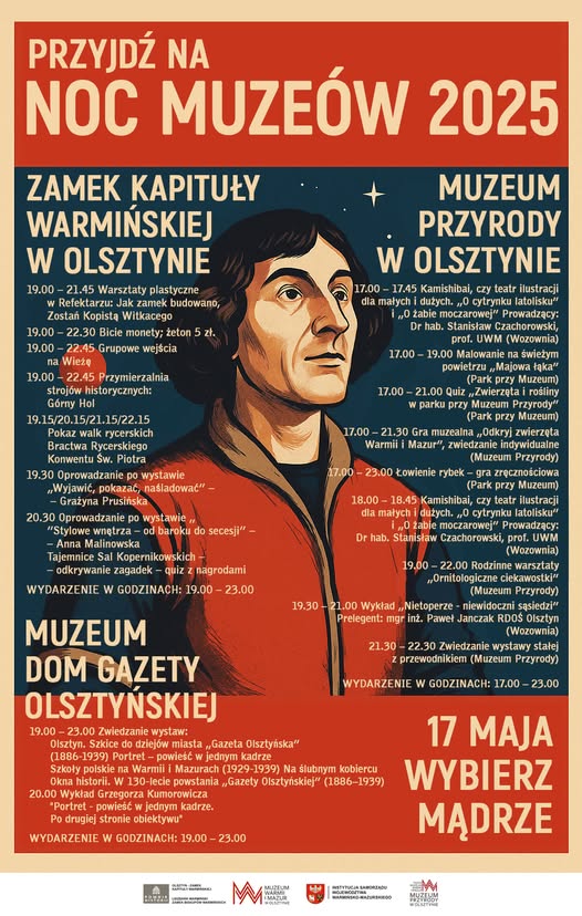 Plakat zapraszający w sobotę 17 maja 2025 r. do Muzeum Warmii i Mazur w Olsztynie na Noc Muzeów w Muzeum Warmii i Mazur w Olsztynie 2025. 