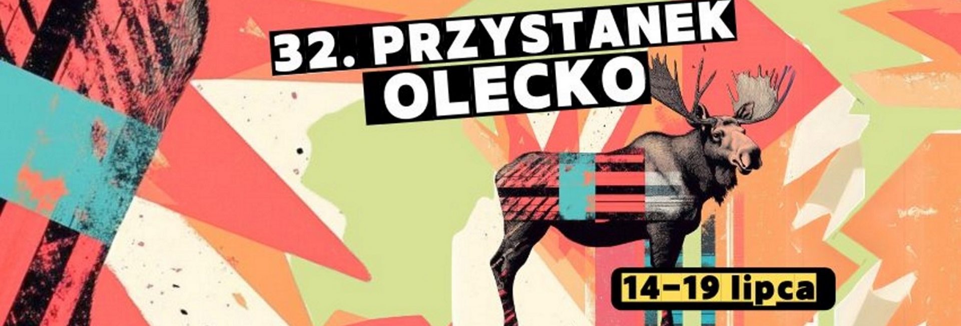 Plakat zapraszający w dniach 14-19 lipca 2025 r. do Olecka na 32. edycję Przystanku Olecko 2025.