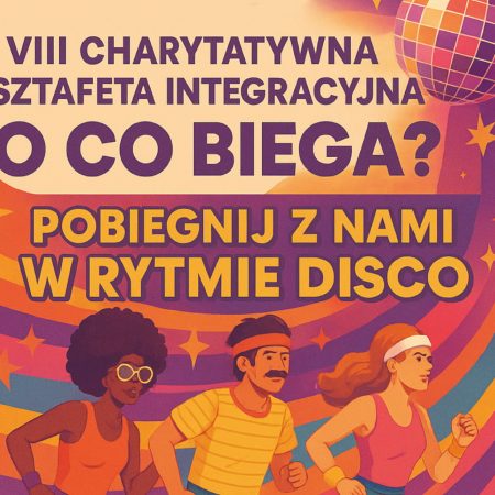 Plakat zapraszający w sobotę 20 września 2025 r. do Olsztyna na Charytatywną Sztafetę Integracyjną „O CO BIEGA?” Olsztyn 2025.