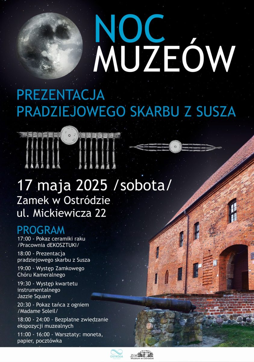 Plakat zapraszający w sobotę 17 maja 2025 r. do Ostródy na Noc Muzeów Zamek w Ostródzie 2025. 