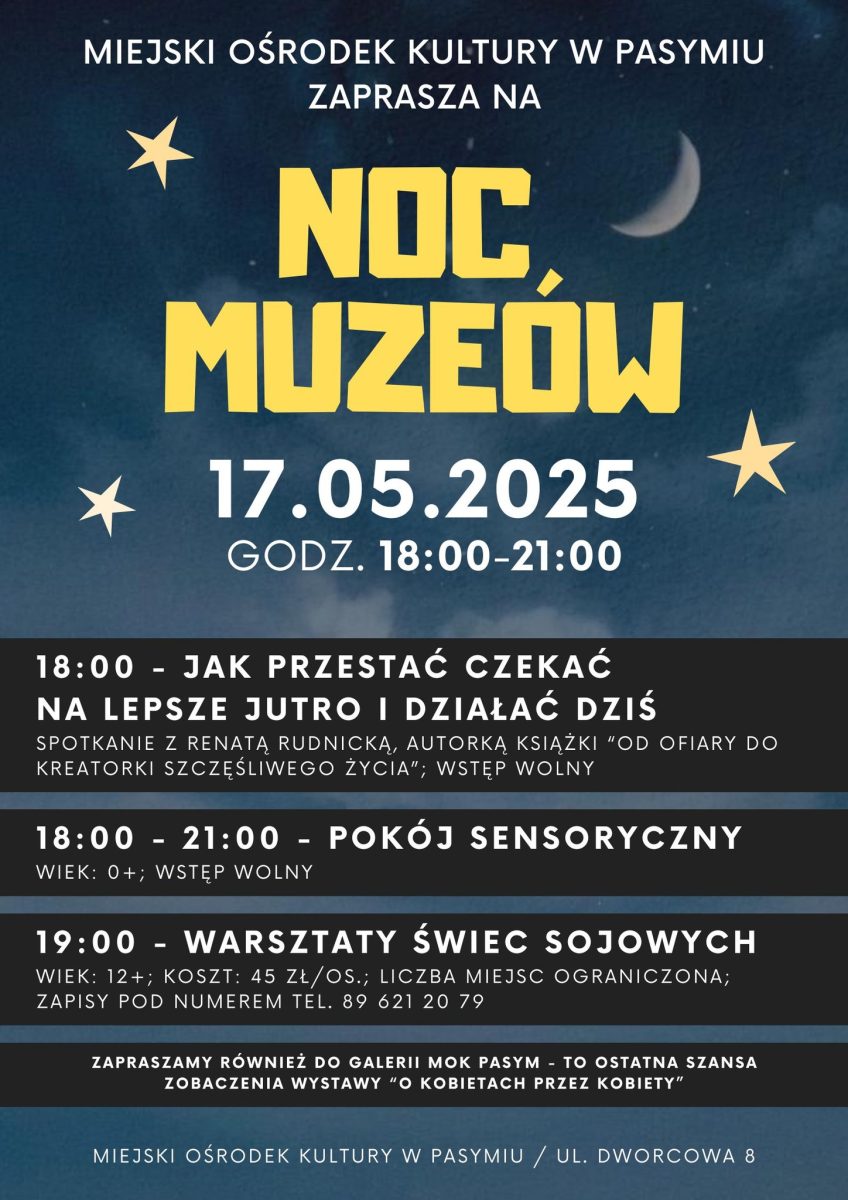 Plakat zapraszający w sobotę 17 maja 2025 r. do Pasymia na Noc Muzeów Pasym 2025. 