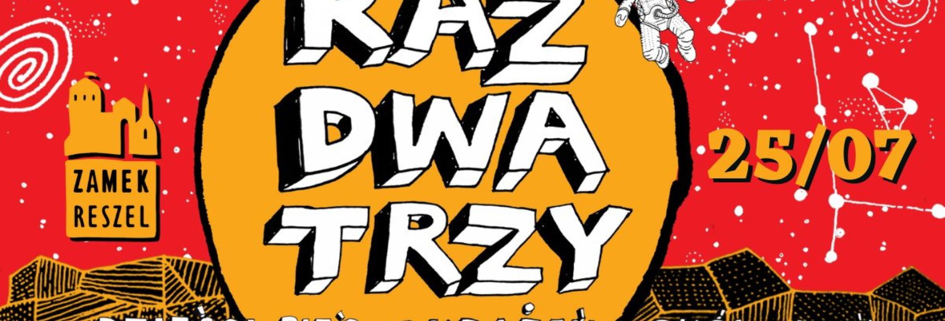 Plakat zapraszający w piątek 25 lipca 2025 r. do Reszla na koncert jubileuszowy zespołu Raz Dwa Trzy... "dziesięć pięć okrążeń wokół słońca" Zamek Reszel 2025.