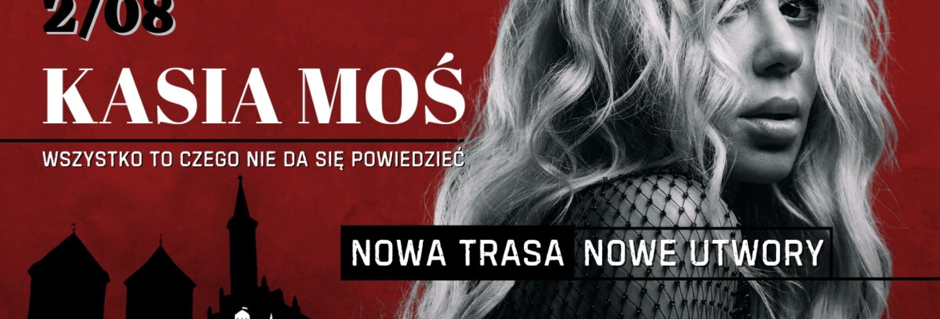 Plakat zapraszający w sobotę 2 sierpnia 2025 r. do Reszla na koncert Kasi Moś "Wszystko to czego nie da się powiedzieć" Zamek Reszel 2025.