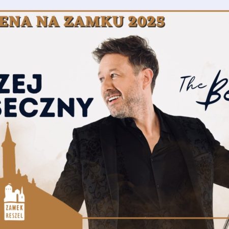Plakat zapraszający w piątek 18 lipca 2025 r. do Reszla na koncert „The Best Of" Andrzej Piaseczny Zamek Reszel 2025.