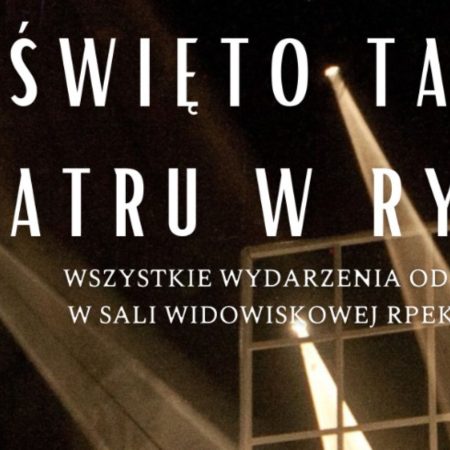 Plakat zapraszający w dniach 6-9 maja 2025 r. do Rynu na Święto Tańca i Teatru Ryn 2025.