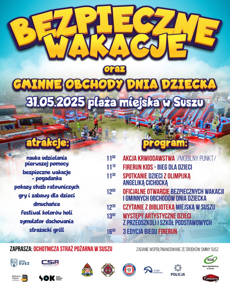 Plakat zapraszający w sobotę 31 maja 2025 r. do miejscowości Susz na Festyn Bezpieczne Wakacje - Dzień Dziecka Susz 2025.