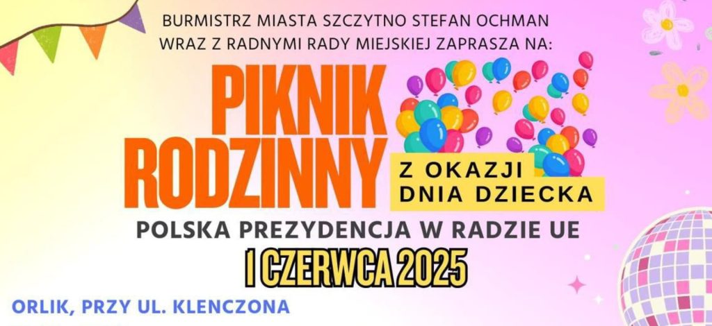 Plakat zapraszający w niedzielę 1 czerwca 2025 r. do Szczytna na Piknik Rodzinny Szczytno 2025. 
