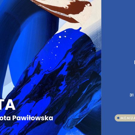 Plakat zapraszający w sobotę 31 maja 2025 r. do Sztynortu na Wernisaż wystawy Doroty Dakoty Pawiłowskiej "Wolta" Memuaku Sztynort 2025