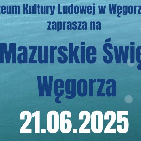 Plakat zapraszający w sobotę 21 czerwca 2025 r. do Węgorzewa na Mazurskie Święto Węgorza Węgorzewo 2025.