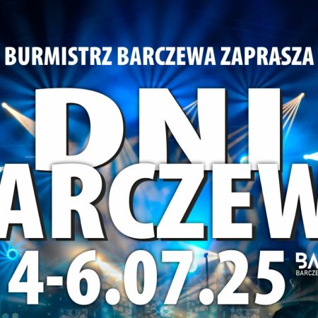 Plakat zapraszający w dniach 4-6 lipca 2025 r. do Barczewa na coroczną imprezę urodzin miasta Dni Barczewa 2025.