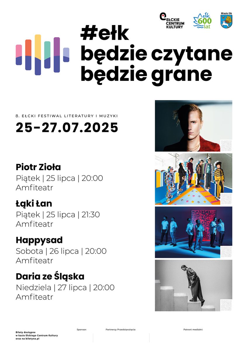 Plakat zapraszający do Ełku w dniach 24-27 lipca 2025 r. do Ełku na 8. edycję Ełckiego Festiwalu Literatury i Muzyki "Ełk, będzie czytanie, będzie granie" Ełk 2025. 