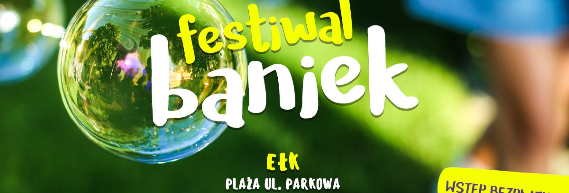 Plakat zapraszający w niedzielę 15 czerwca 2025 r. do Ełku na Festiwal Baniek w Ełku 2025. 