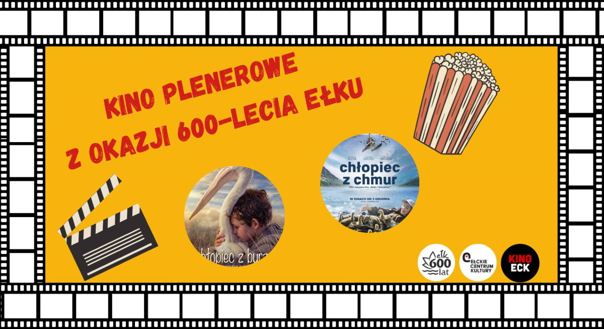 Plakat zapraszający do Ełku na Kino Plenerowe z okazji 600-lecia Ełku 2025.