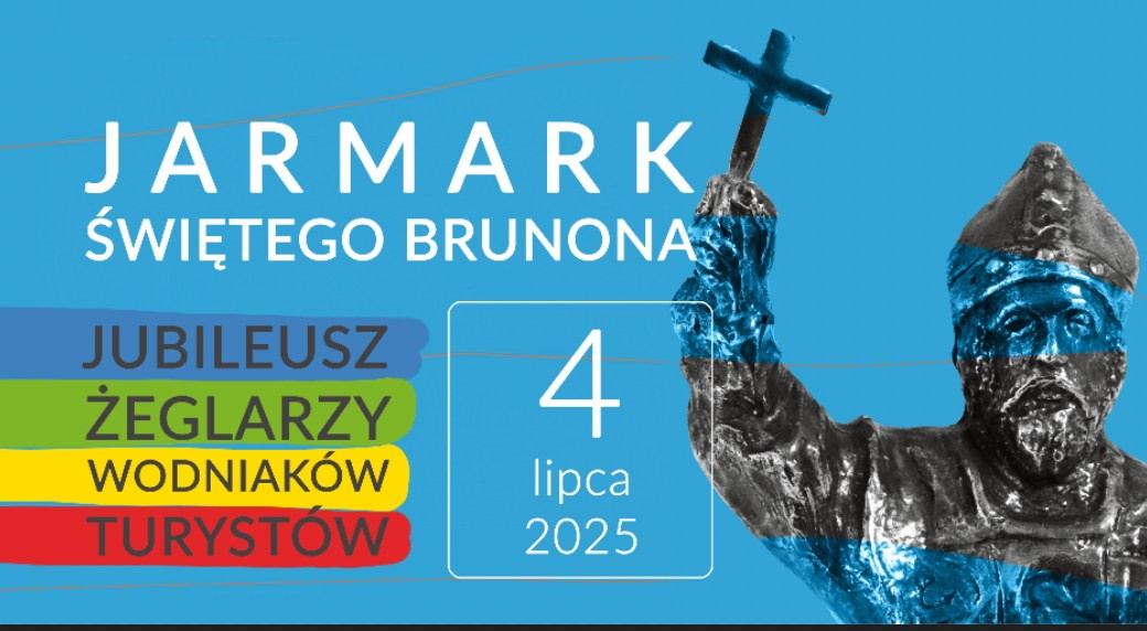 Plakat zapraszający w piątek 4 lipca 2025 r. do Giżycka na Jarmark Świętego Brunona Giżycko 2025. 