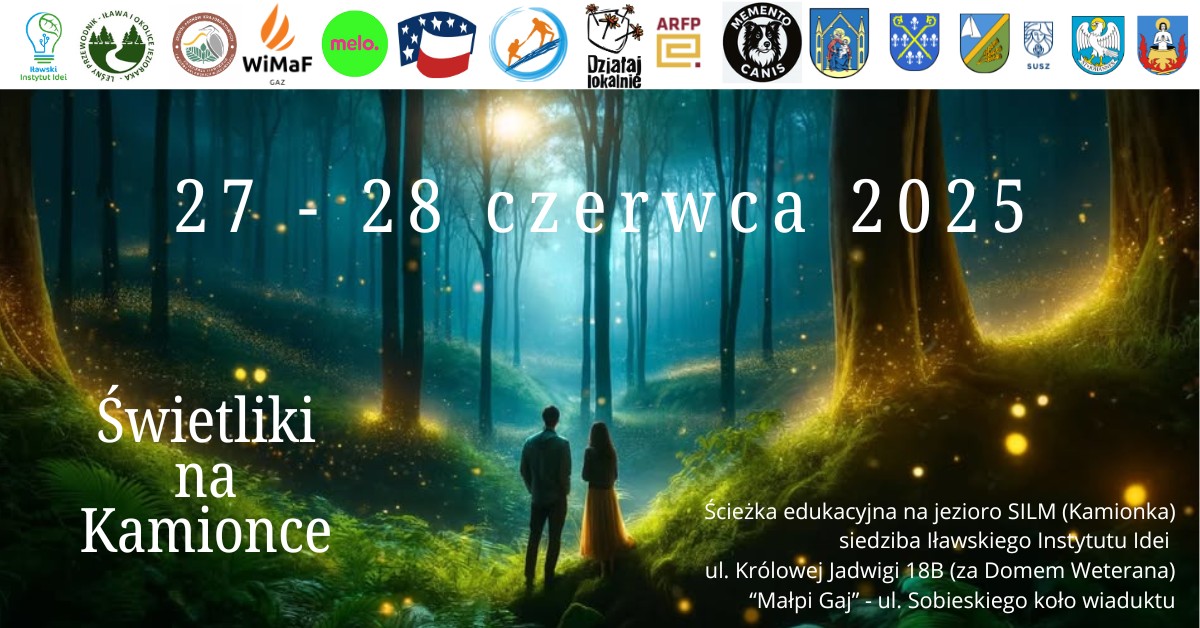 Plakat zapraszający w dniach 27-28 czerwca 2025 r. do Iławy Wyprawę "Świetliki na Kamionce" Iława 2025.