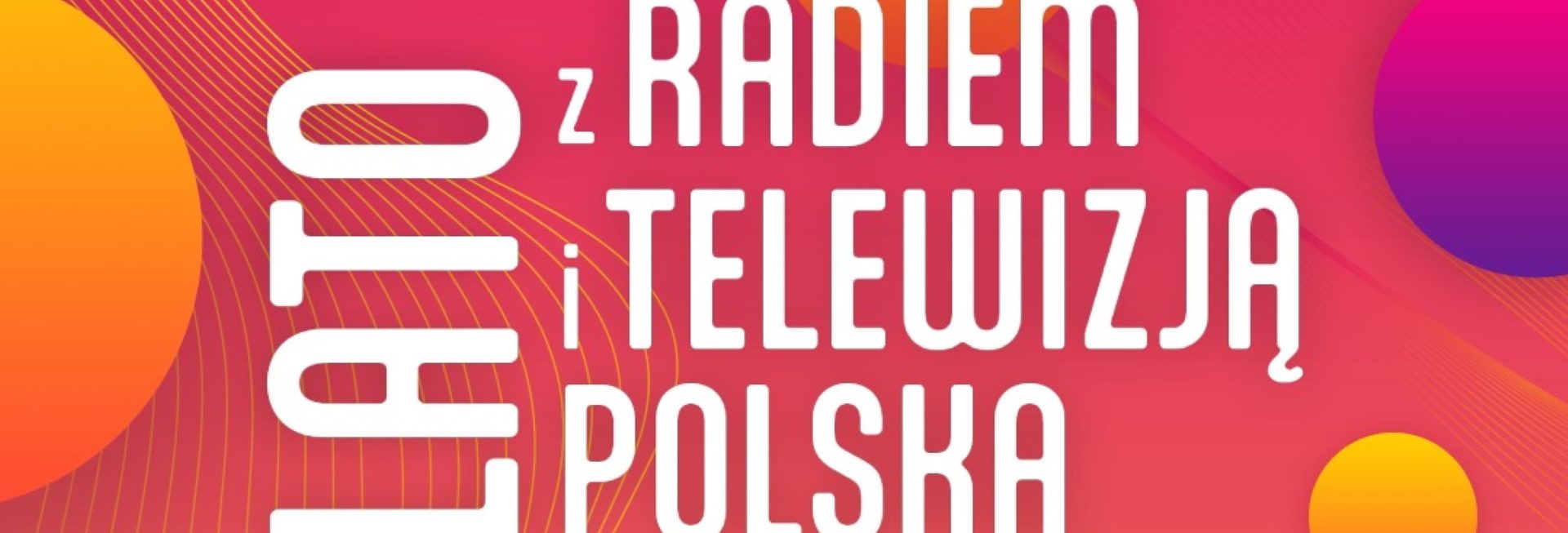 Plakat zapraszający na koncerty Lata z Radiem i Telewizją Polską w Elblągu i Giżycku 2025.