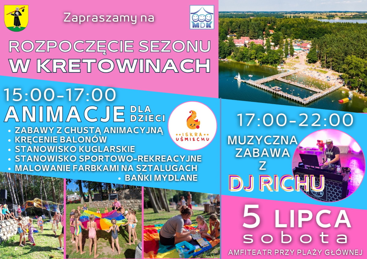 Plakat zapraszający w sobotę 5 lipca 2025 r. do miejscowości Kretowiny na Rozpoczęcie Sezonu Letniego Kretowiny 2025.