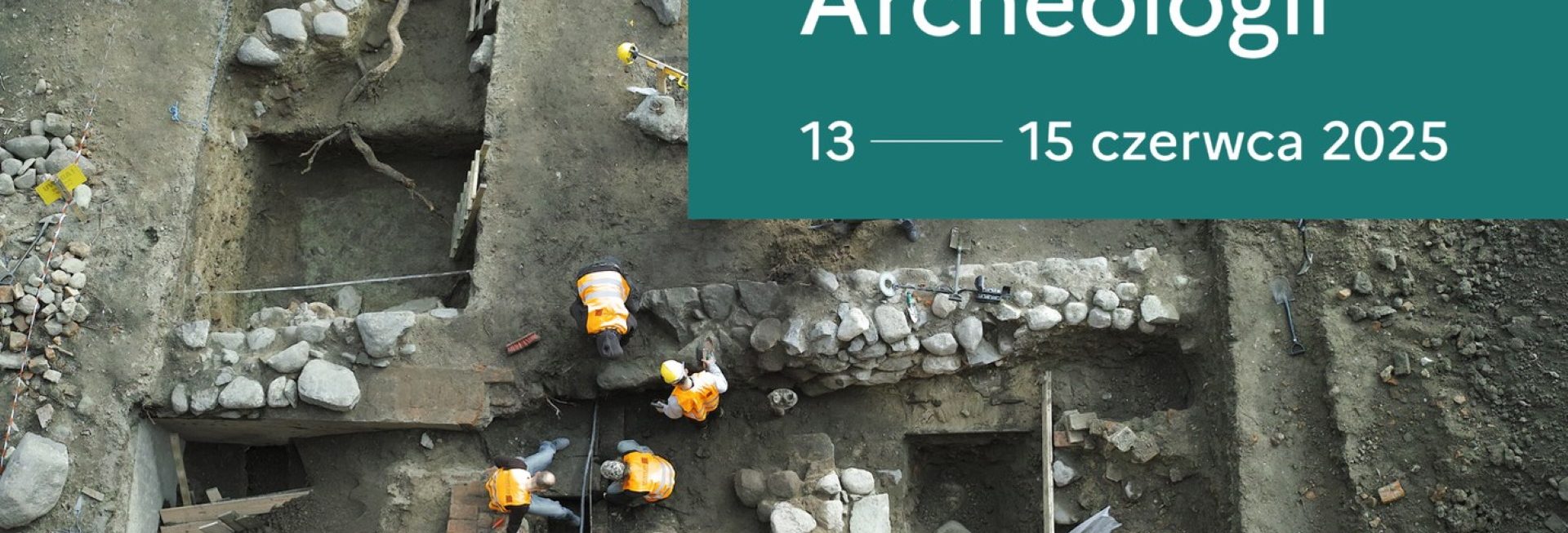 Plakat zapraszający w piątek 13 czerwca 2025 r. do Zamku Biskupiego w Lidzbarku Warmińskim na Europejskie Dni Archeologii Lidzbark Warmiński 2025.