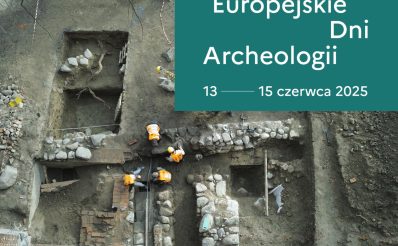 Plakat zapraszający w piątek 13 czerwca 2025 r. do Zamku Biskupiego w Lidzbarku Warmińskim na Europejskie Dni Archeologii Lidzbark Warmiński 2025.