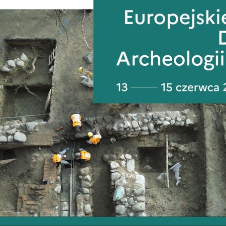 Plakat zapraszający w piątek 13 czerwca 2025 r. do Zamku Biskupiego w Lidzbarku Warmińskim na Europejskie Dni Archeologii Lidzbark Warmiński 2025.