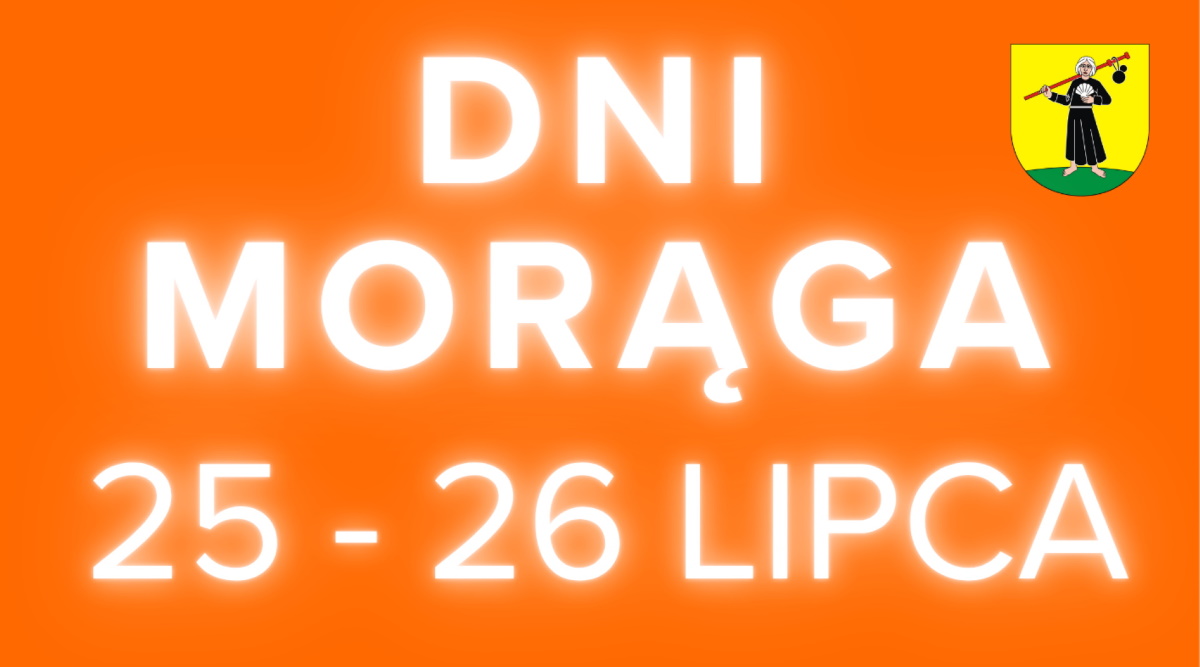 Plakat zapraszający w dniach 25-26 lipca 2025 r. do Morąga na Dni Morąga 2025.
