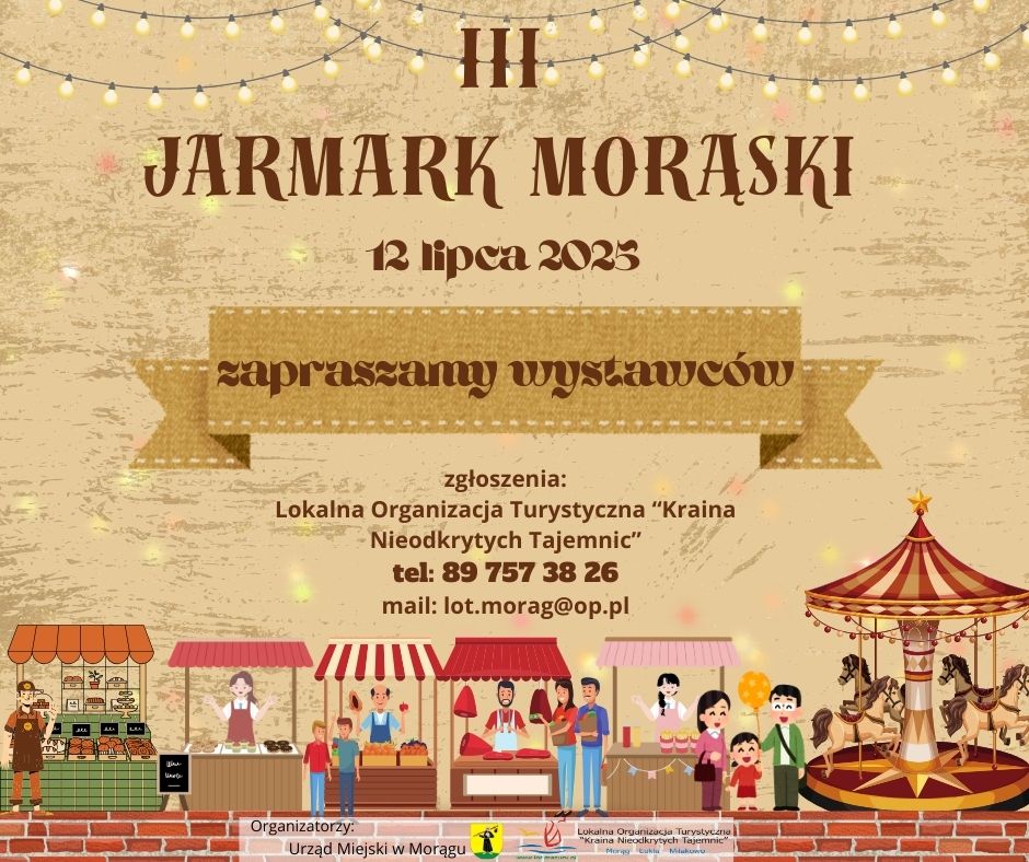 Plakat zapraszający w sobotę 12 lipca 2025 r. do Morąga na 3. edycję Jarmarku Morąskiego Morąg 2025.