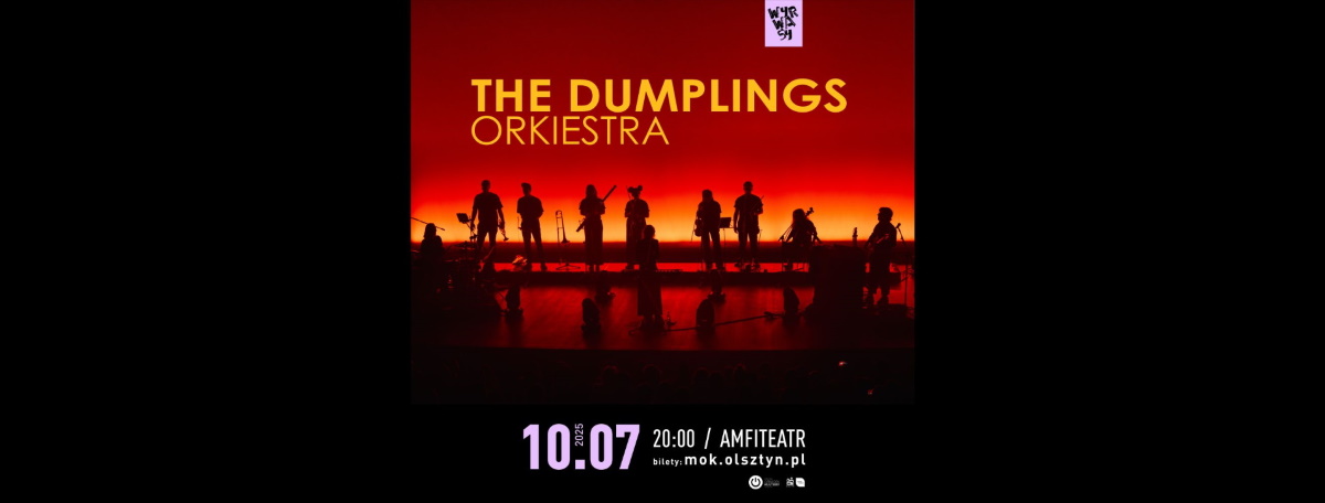 Plakat zapraszający w czwartek 10 lipca 2025 r. do Olsztyna na koncert zespołu The Dumplings Orkiestra Olsztyn 2025.