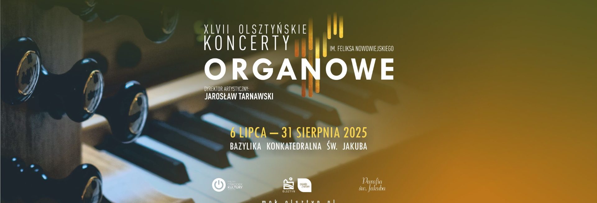 Plakat zapraszający do Olsztyna na 47. edycję Olsztyńskich Koncertów Organowych Olsztyn 2025.