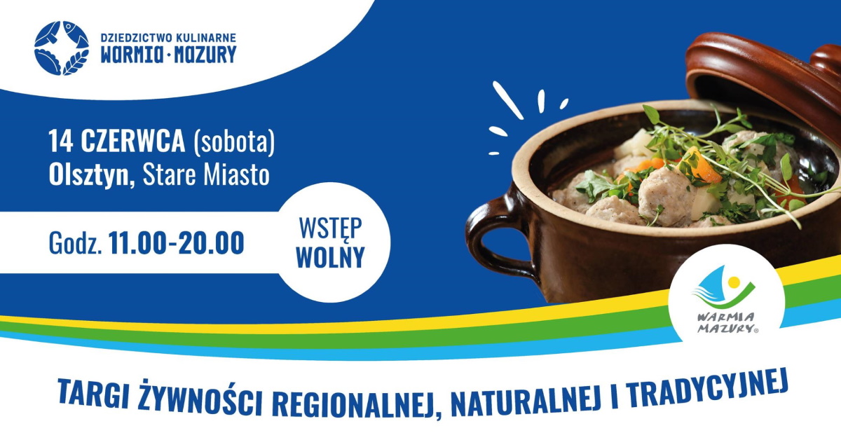 Plakat zapraszający w sobotę 14 czerwca 2025 r. do Olsztyna na Targi Żywności Regionalnej, Naturalnej i Tradycyjnej Olsztyn 2025. 