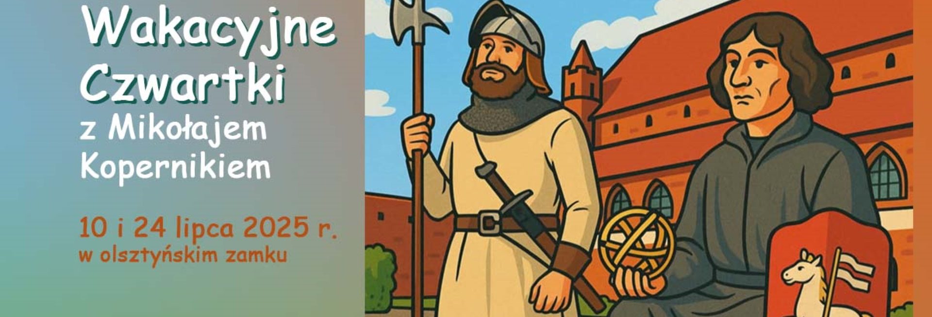 Plakat zapraszający do Olsztyna na Wakacyjne Czwartki z Mikołajem Kopernikiem Zamek Olsztyn 2025.