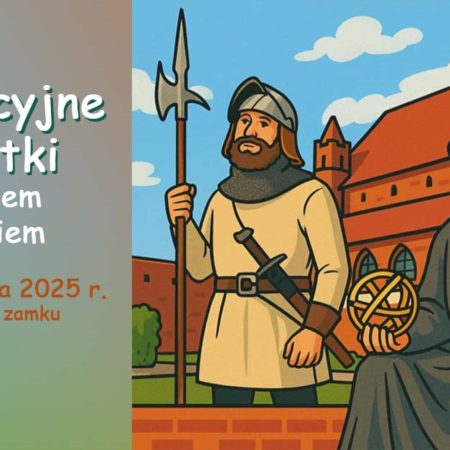 Plakat zapraszający do Olsztyna na Wakacyjne Czwartki z Mikołajem Kopernikiem Zamek Olsztyn 2025.