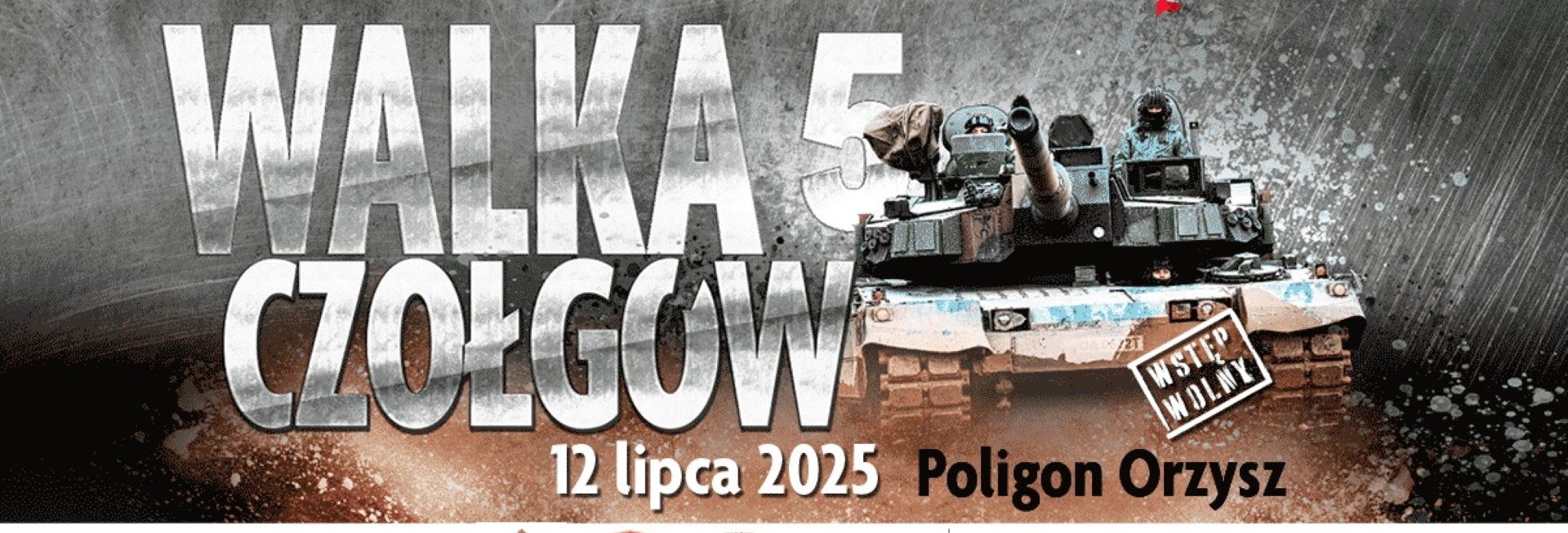 Plakat zapraszający w sobotę 12 lipca 2025 r. do Orzysza na kolejną edycję Walki Czołgów - Poligon Orzysz 2025.