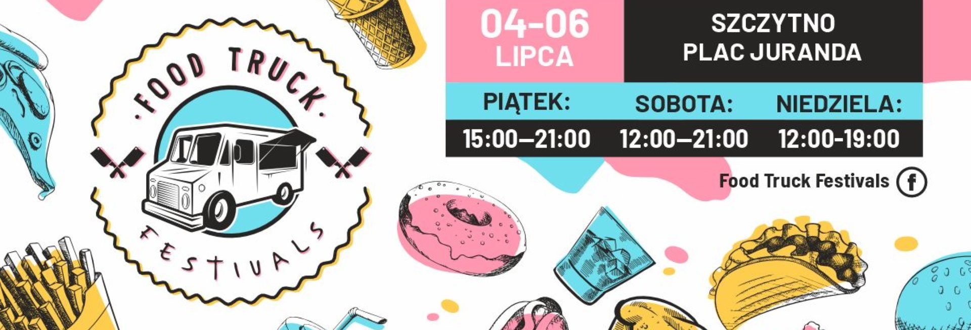 Plakat zapraszający w dniach 4-6 lipca 2025 r. do Szczytna na Food Truck Festivals Szczytno 2025. 