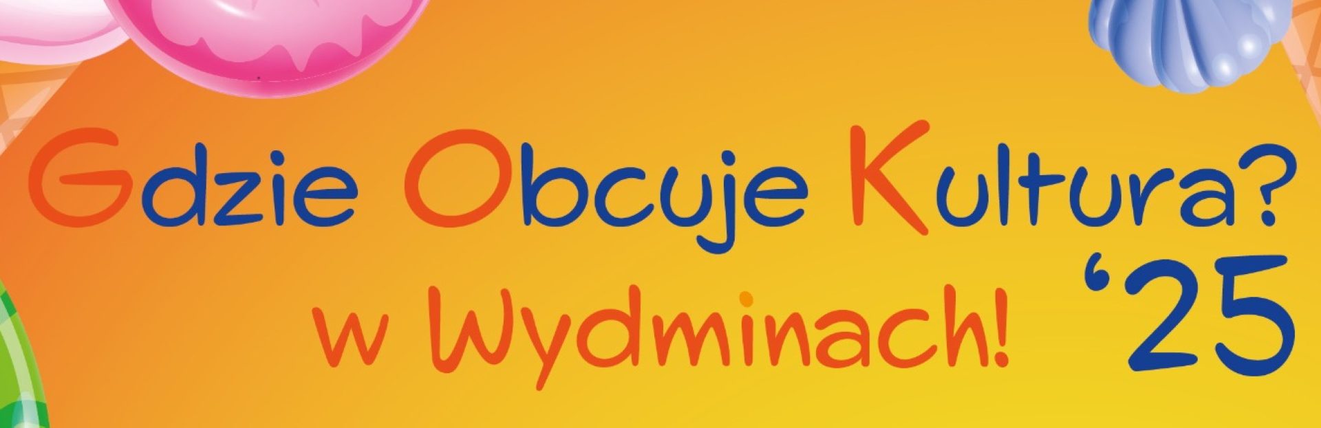 Plakat zapraszający w dniach 4-6 lipca 2025 r. do Wydmin na cykliczną imprezę Dni Wydmin 2025.