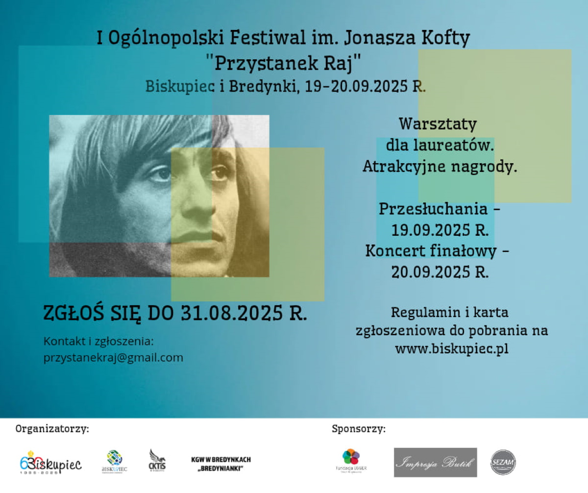 Plakat zapraszający w dniach 19-20 września 2025 r. do miejscowości Bredynki w gminie Biskupiec na 1. edycję Ogólnopolskiego Festiwalu im. Jonasza Kofty "Przystanek Raj" Bredynki 2025.